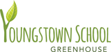 Youngstown School Greenhouse